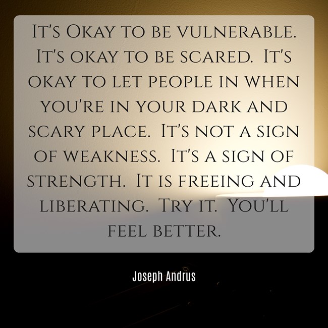 It’s Okay to be Vulnerable
