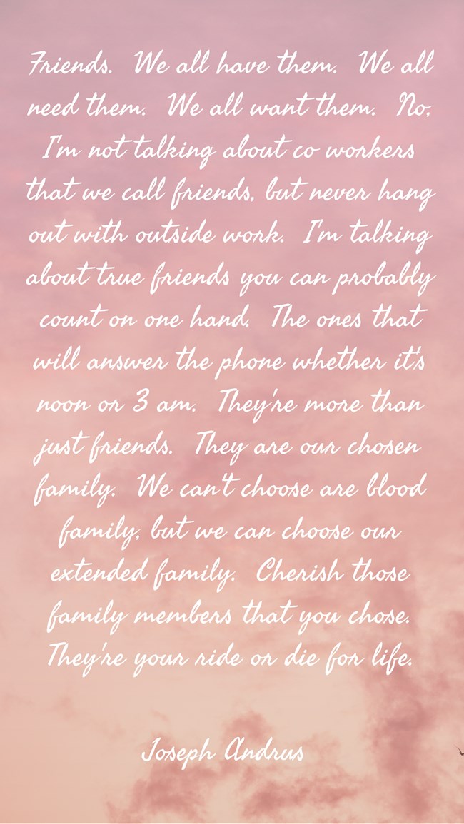 Friends Are Chosen Family