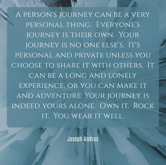 Your Journey is Yours To Take