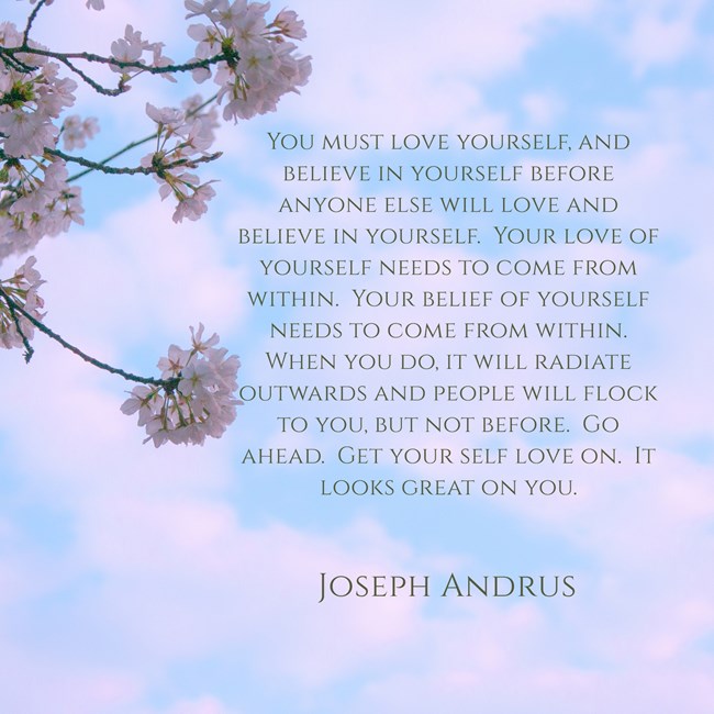 Love Yourself and Others Will Love You Too