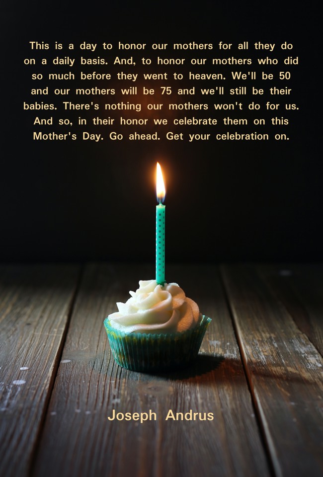 Celebrate Your Mother